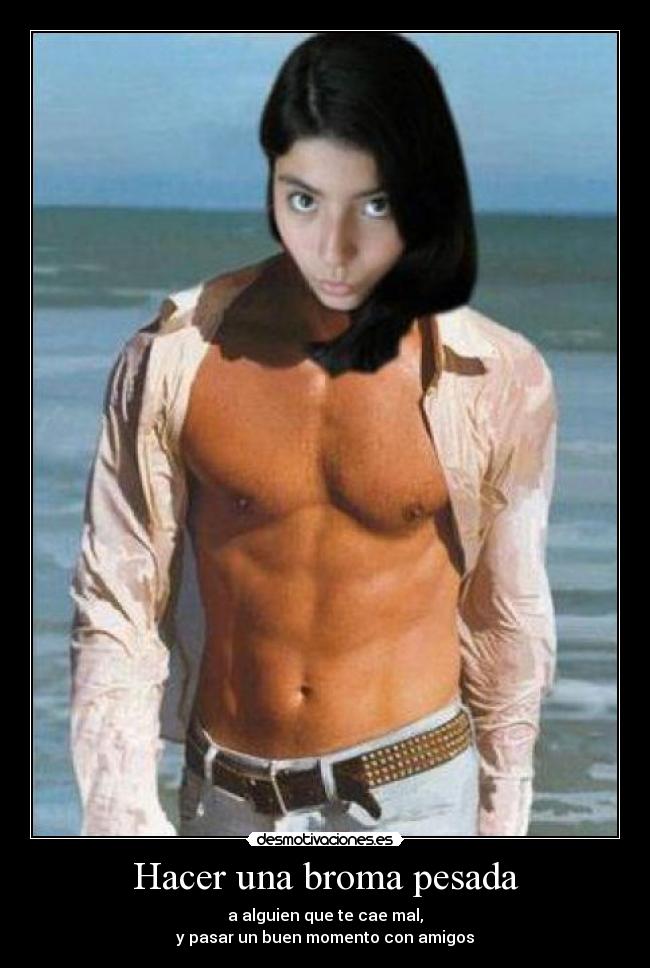 Hacer una broma pesada - 