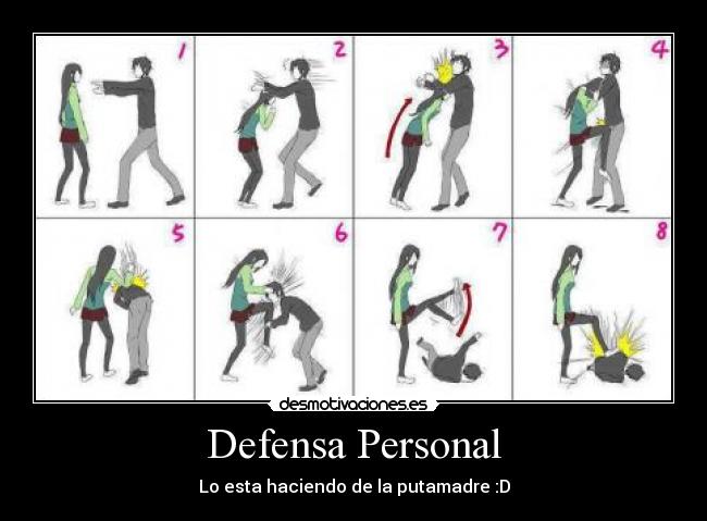 Defensa Personal - Lo esta haciendo de la putamadre :D