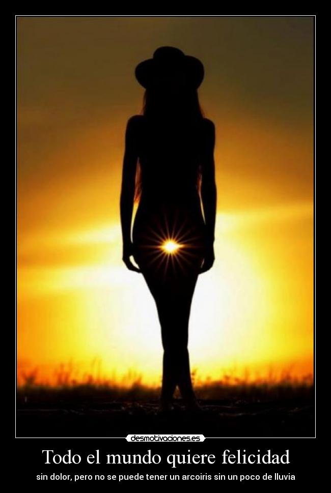 Todo el mundo quiere felicidad - 
