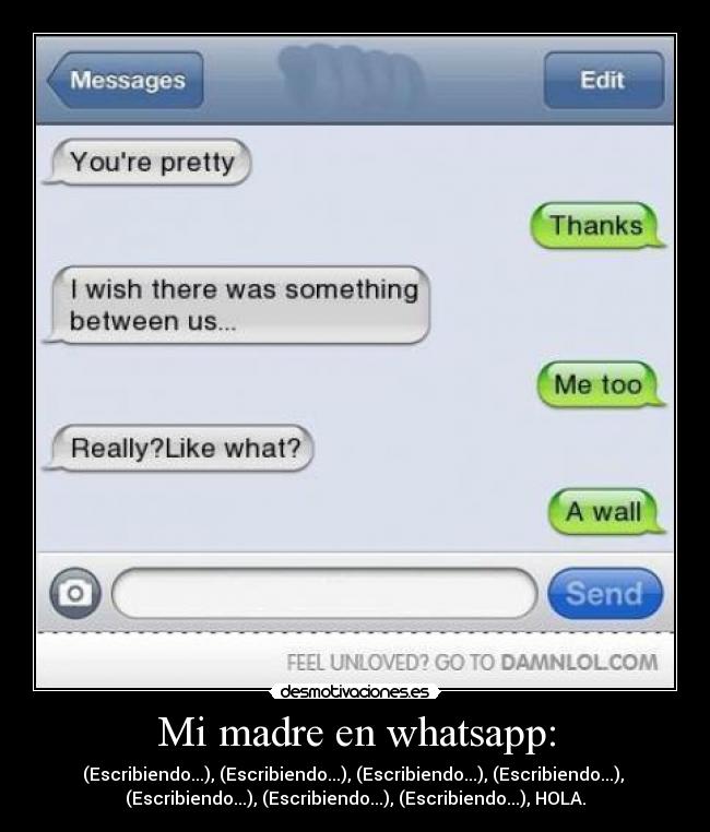 Mi madre en whatsapp: - 