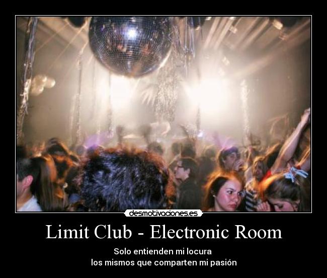 Limit Club - Electronic Room -