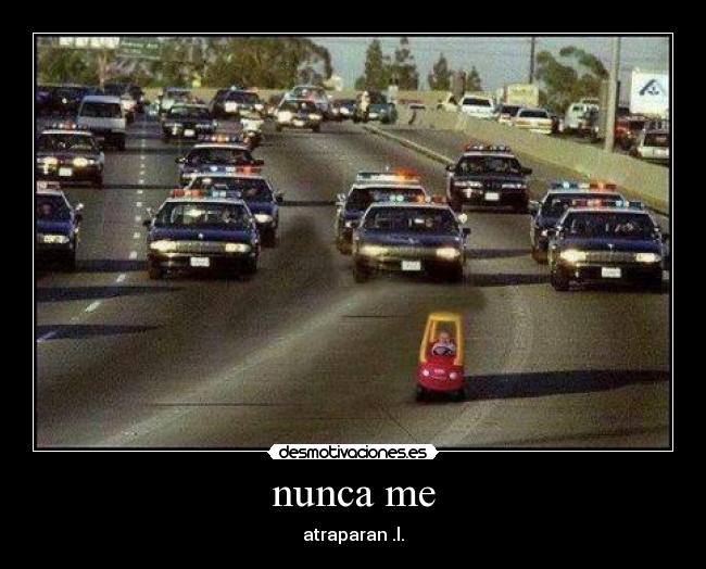 nunca me - atraparan .l.