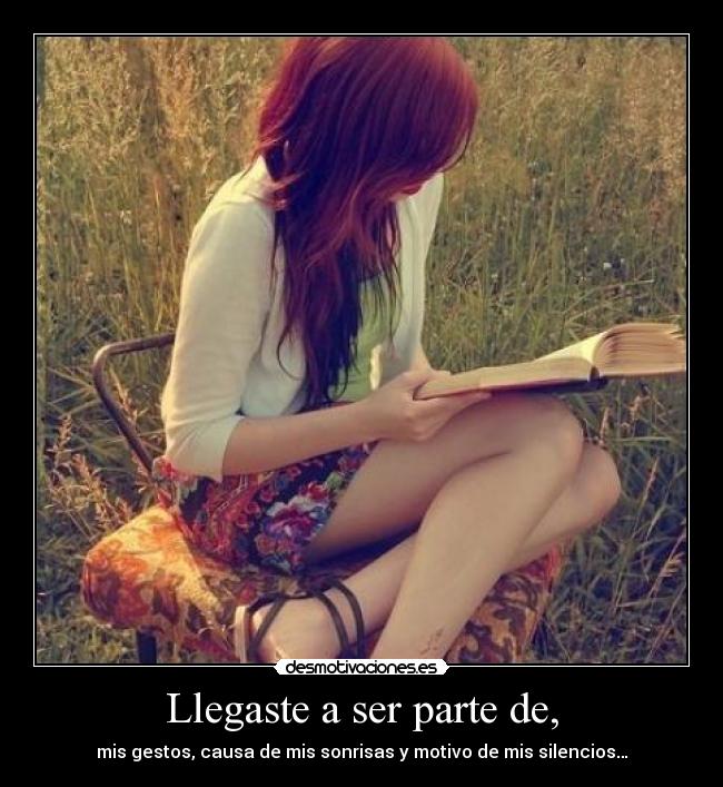 Llegaste a ser parte de, -