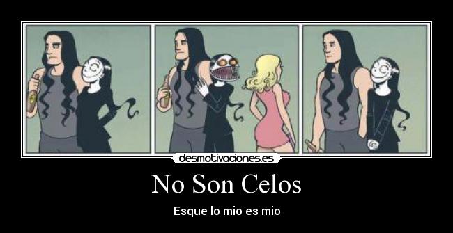 No Son Celos - Esque lo mio es mio