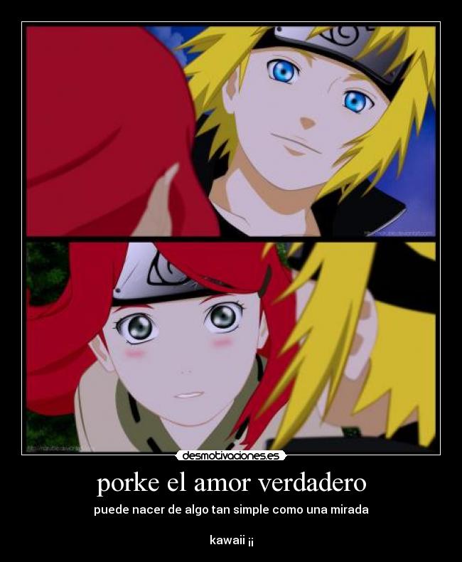 porke el amor verdadero - puede nacer de algo tan simple como una mirada

kawaii ¡¡