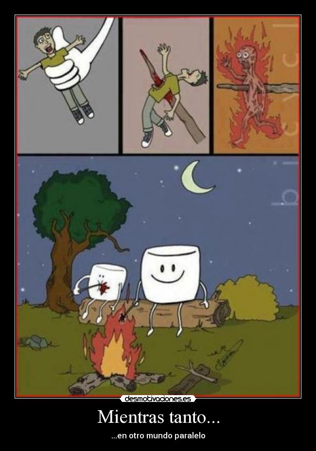 Mientras tanto... - ...en otro mundo paralelo