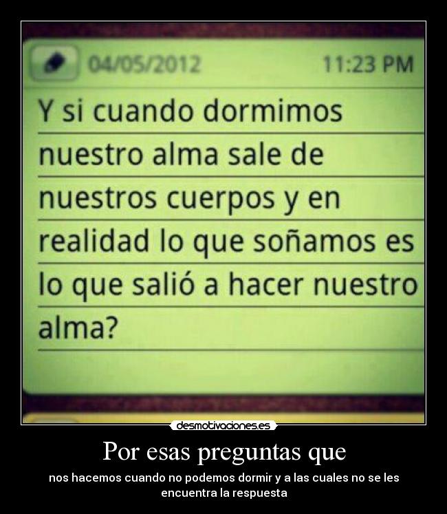 Por esas preguntas que - 