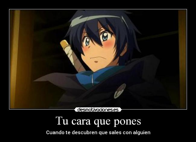 Tu cara que pones - Cuando te descubren que sales con alguien