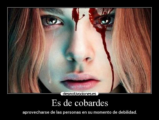 Es de cobardes -