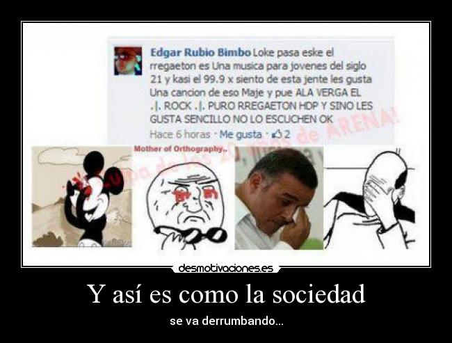 Y así es como la sociedad -