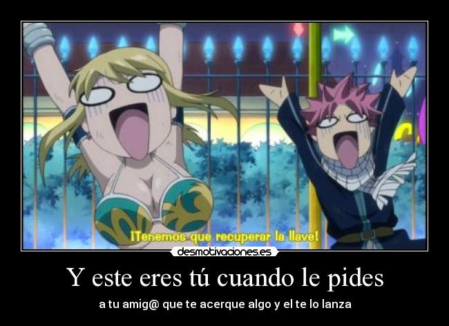 carteles este eres anime manga fairy tail natsu lucy cartel desmotivaciones