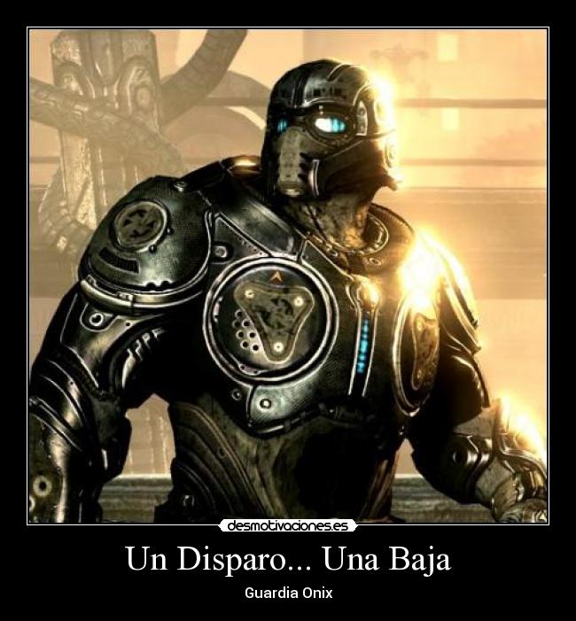 Un Disparo... Una Baja - Guardia Onix