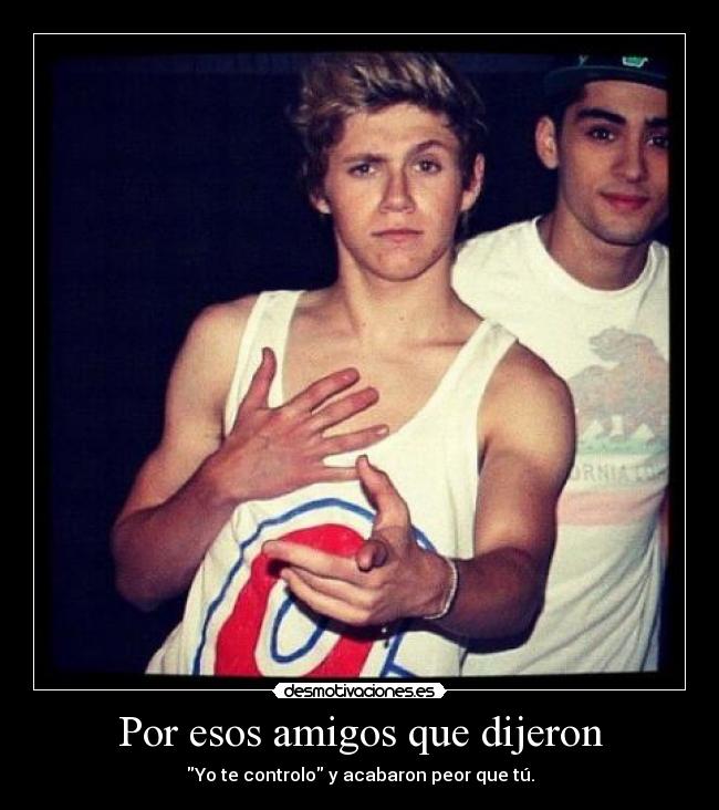 Por esos amigos que dijeron -