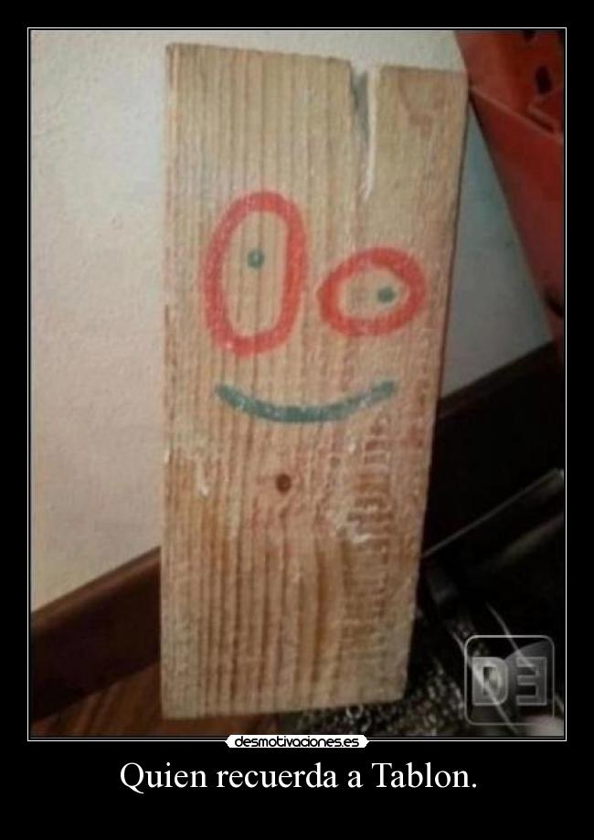 Quien recuerda a Tablon. - 