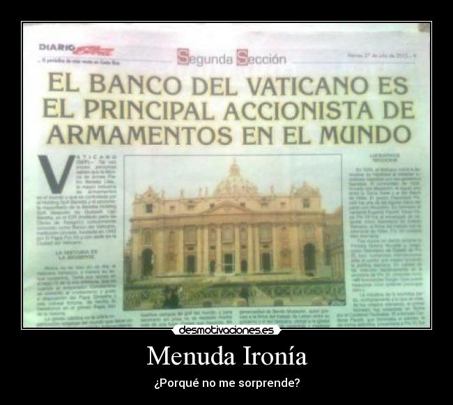 Menuda Ironía - ¿Porqué no me sorprende?