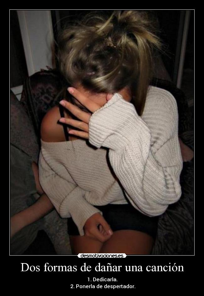Dos formas de dañar una canción -