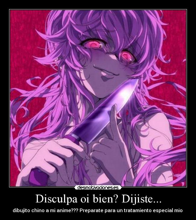 Disculpa oi bien? Dijiste... -