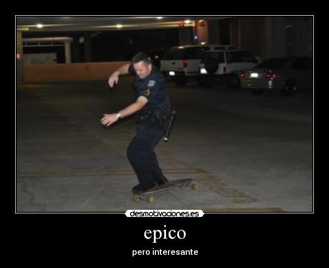 epico - pero interesante