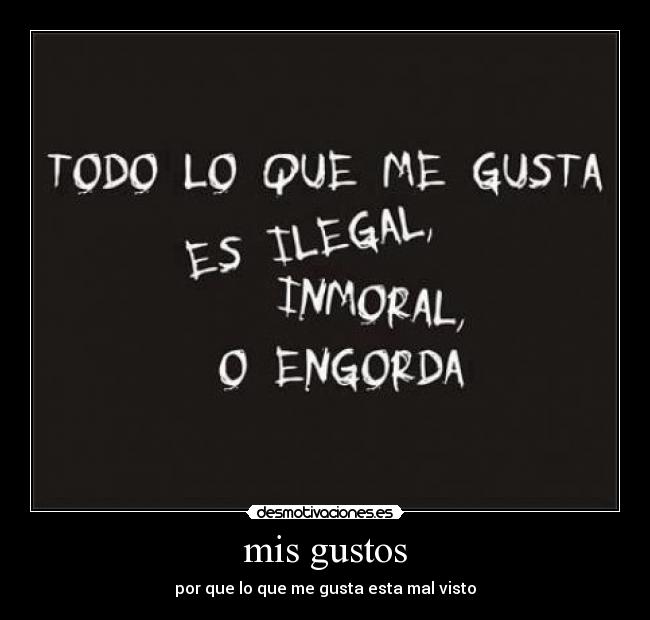 mis gustos - 