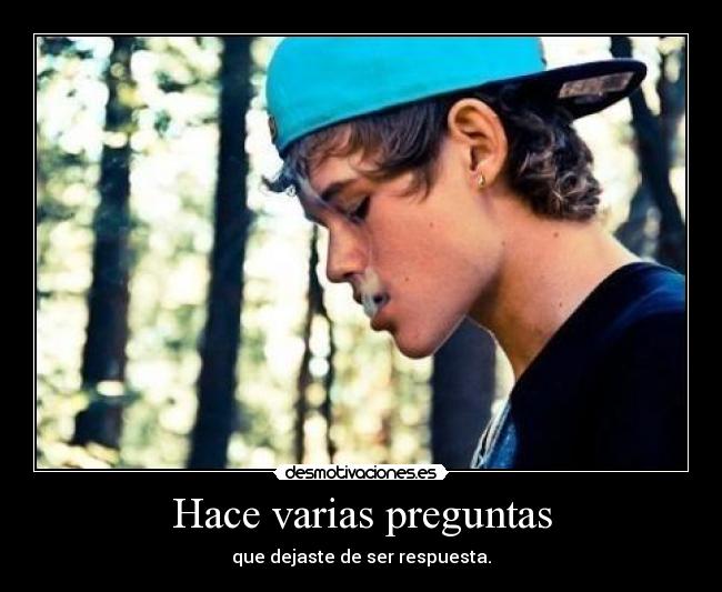 Hace varias preguntas -