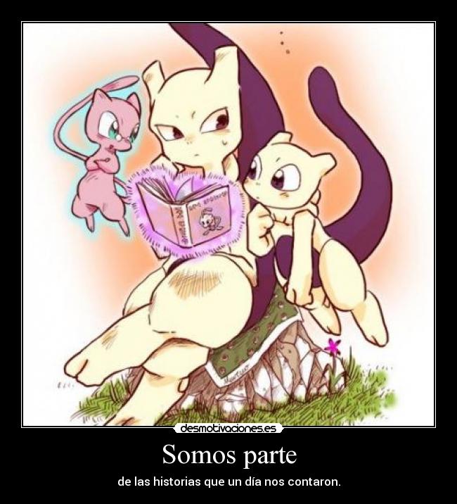 Somos parte - de las historias que un día nos contaron.