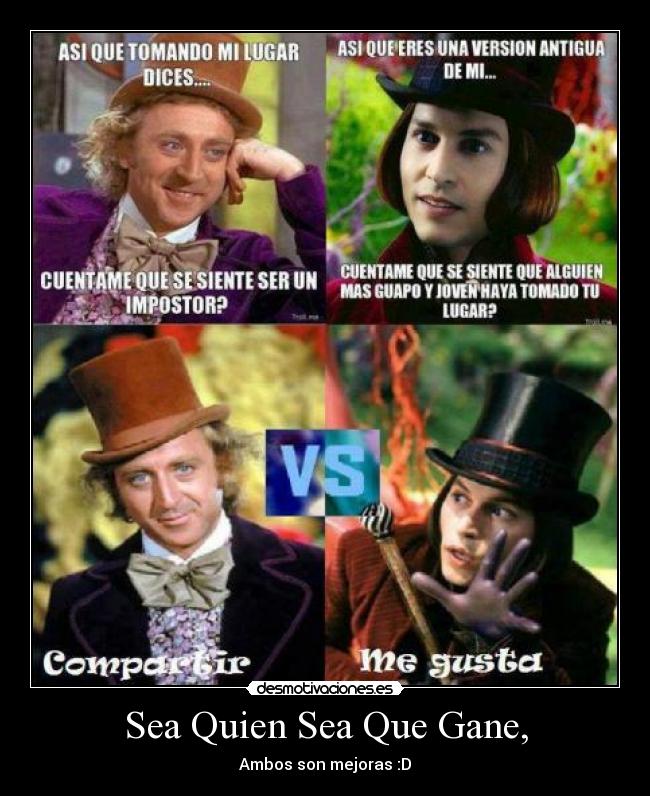 Sea Quien Sea Que Gane, - Ambos son mejoras :D