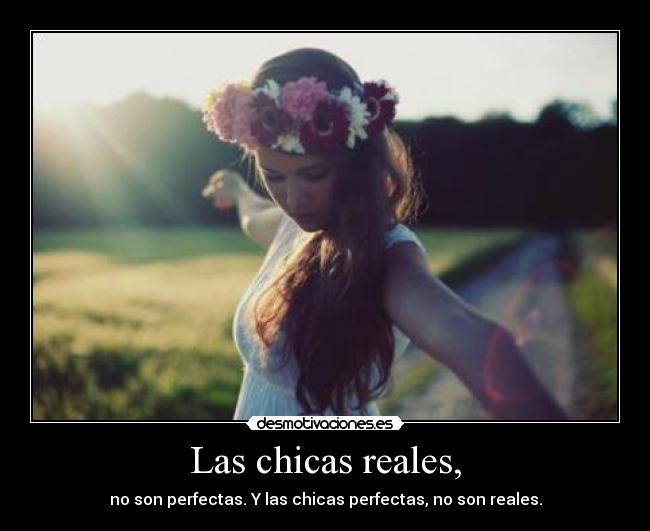 Las chicas reales, - 