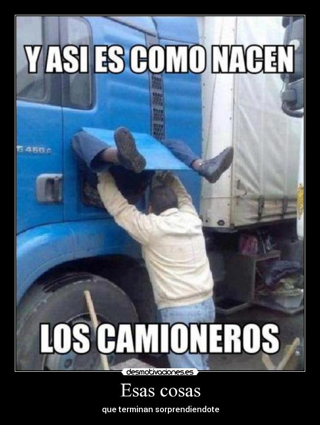 Esas cosas - que terminan sorprendiendote