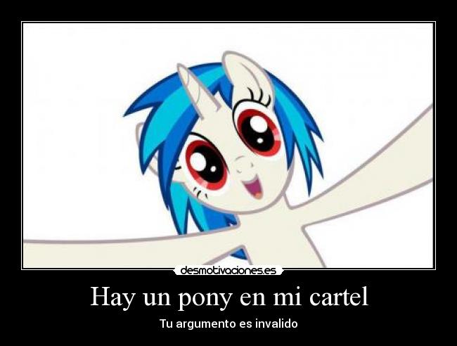 Hay un pony en mi cartel -