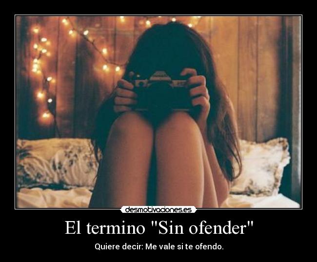 carteles termino sin ofender desmotivaciones