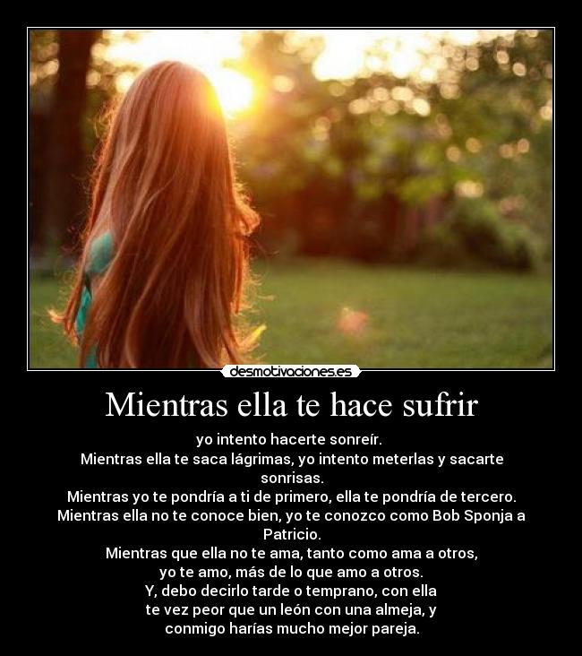 Mientras ella te hace sufrir - 