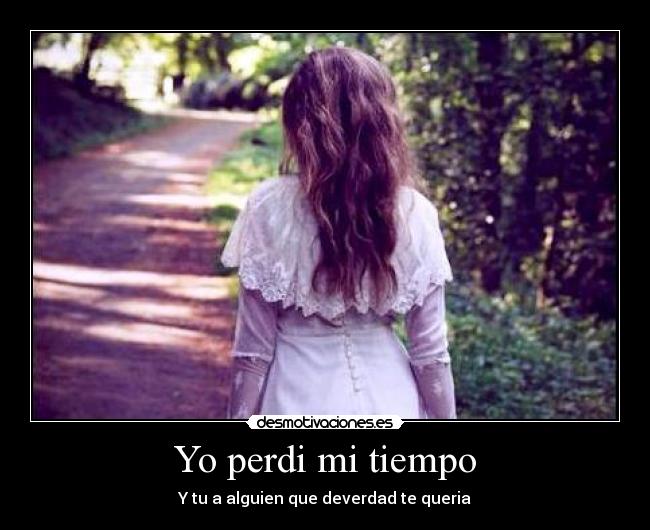 Yo perdi mi tiempo -