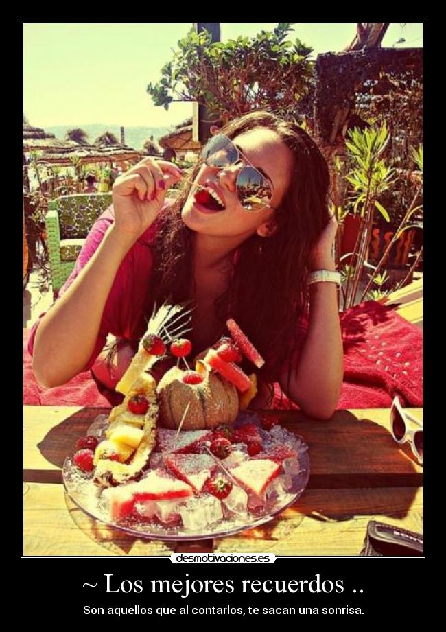 ~ Los mejores recuerdos .. - 