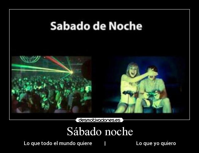 Sábado noche -
