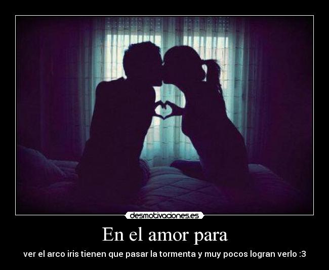 En el amor para -