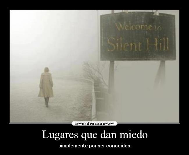Lugares que dan miedo -