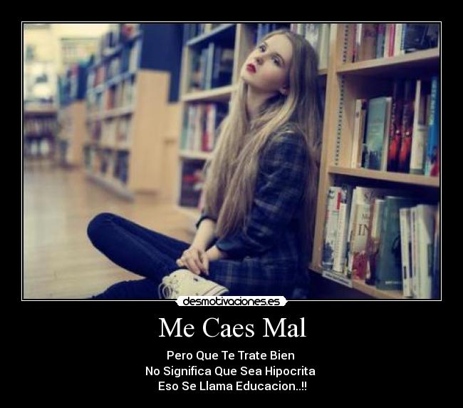 Me Caes Mal -