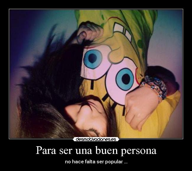 Para ser una buen persona - 