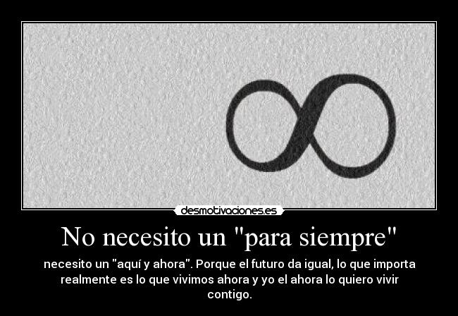 No necesito un para siempre -