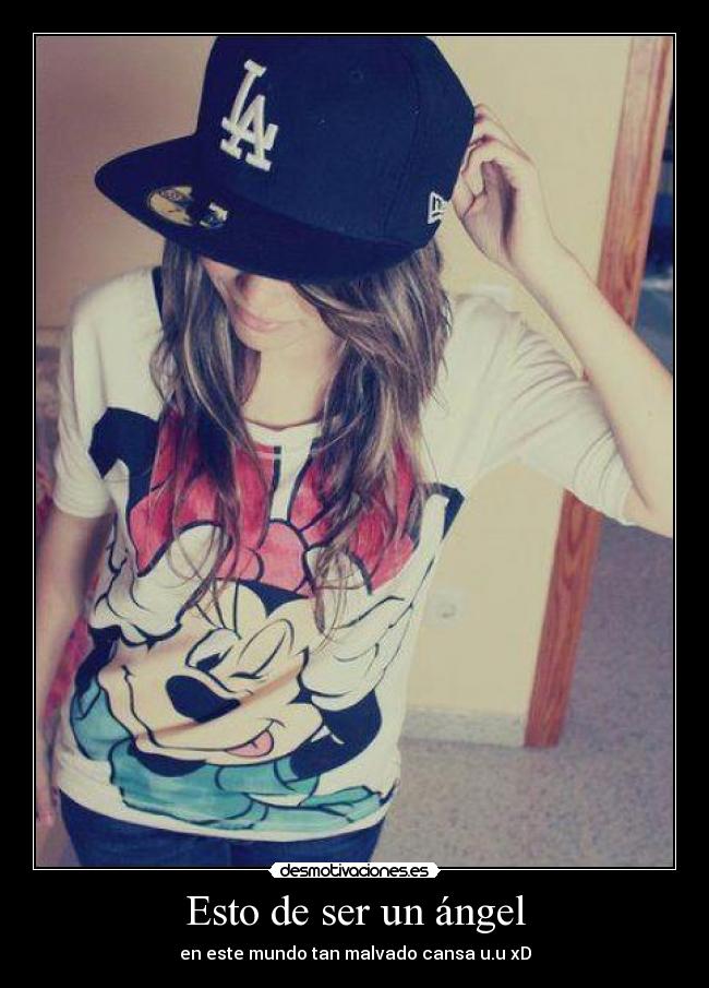 Esto de ser un ángel - en este mundo tan malvado cansa u.u xD