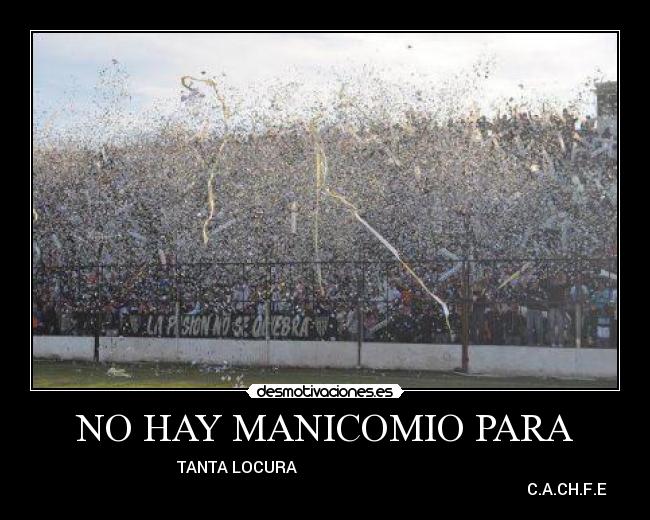 NO HAY MANICOMIO PARA -