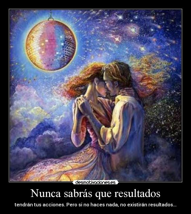 Nunca sabrás que resultados - 