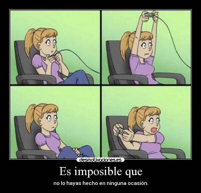 Es imposible que - 