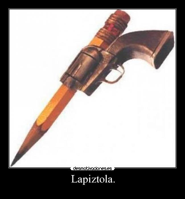 Lapiztola. - 