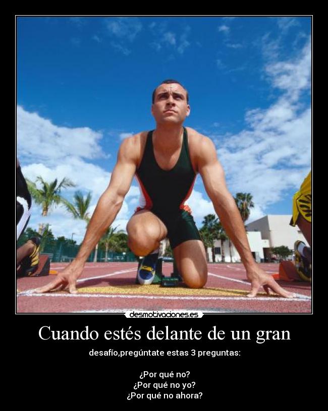 Cuando estés delante de un gran -