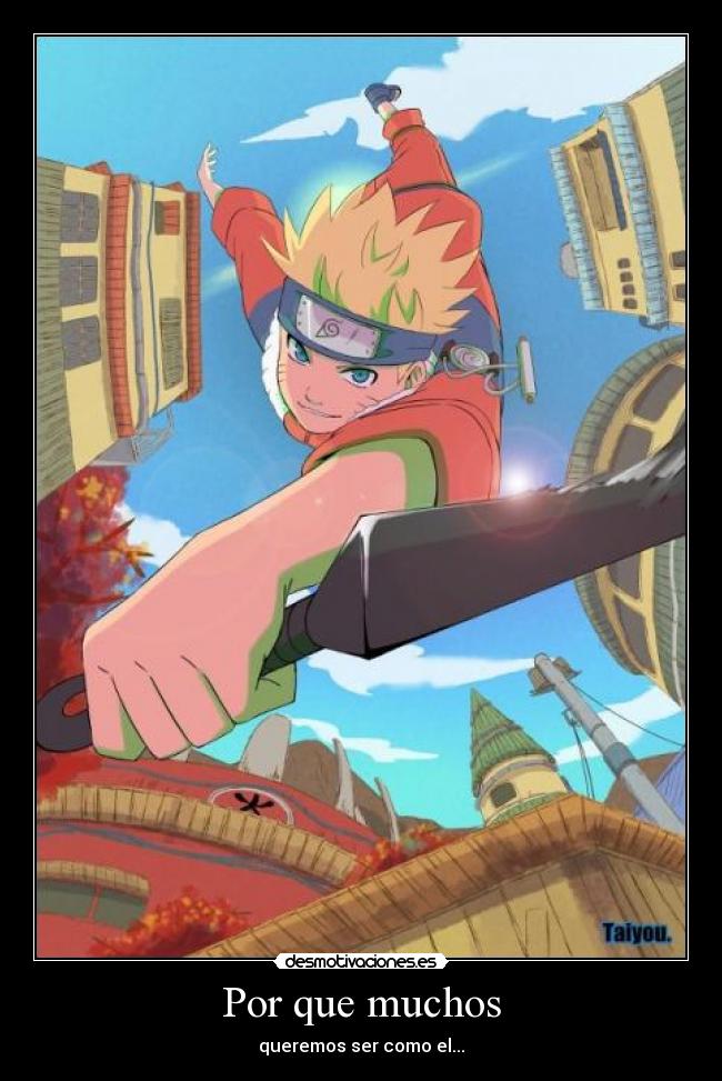 Por que muchos - queremos ser como el...