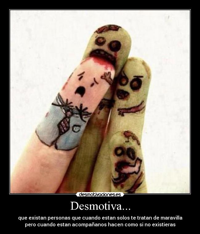 Desmotiva... -