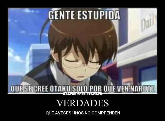 VERDADES - QUE AVECES UNOS NO COMPRENDEN
