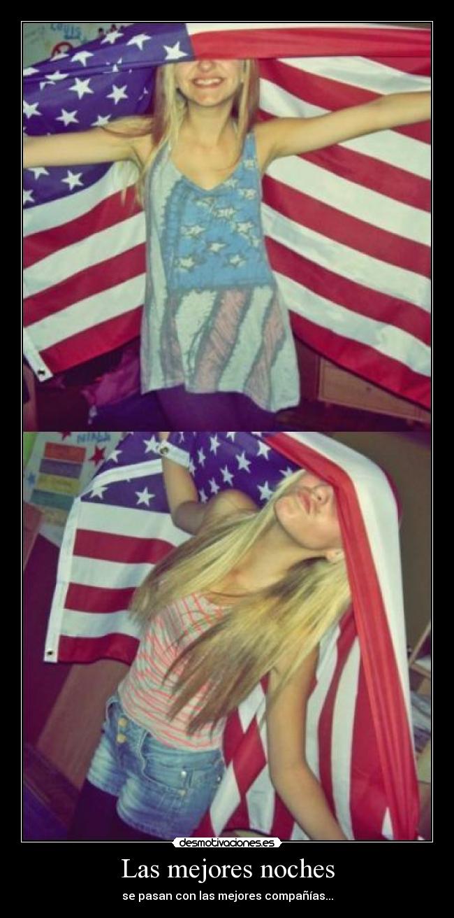 Las mejores noches - se pasan con las mejores compañías...