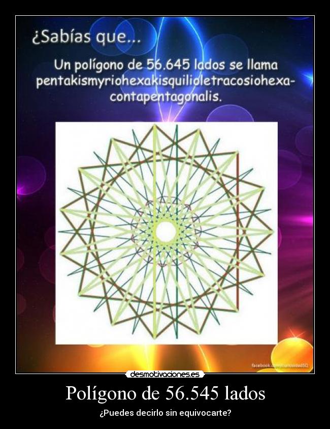 Polígono de 56.545 lados - ¿Puedes decirlo sin equivocarte?